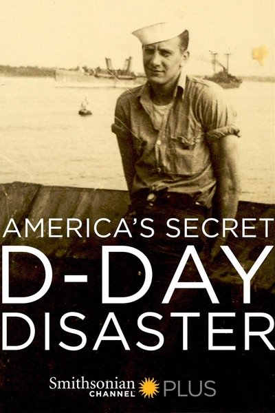 Póster de America's Secret D-Day Disaster