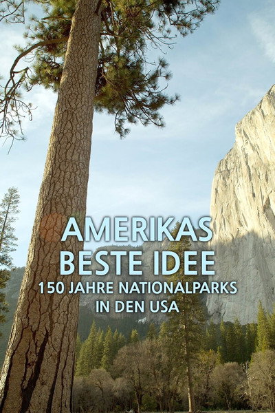 Póster de Amerikas beste Idee: 150 Jahre Nationalparks in den USA