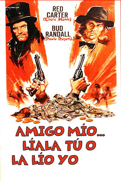 Póster de Amigo mío... Líala tú o la lío yo