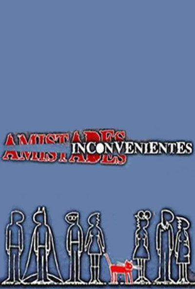 Póster de Amistades Inconvenientes