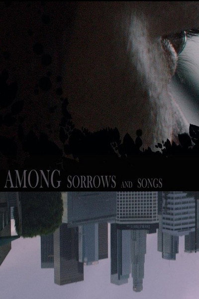Póster de Among Sorrows and Songs