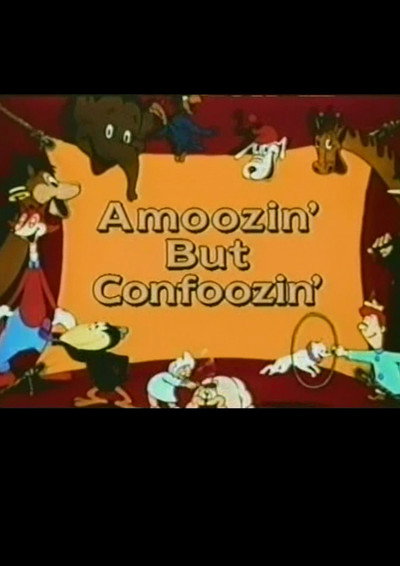 Póster de Amoozin' But Confoozin'