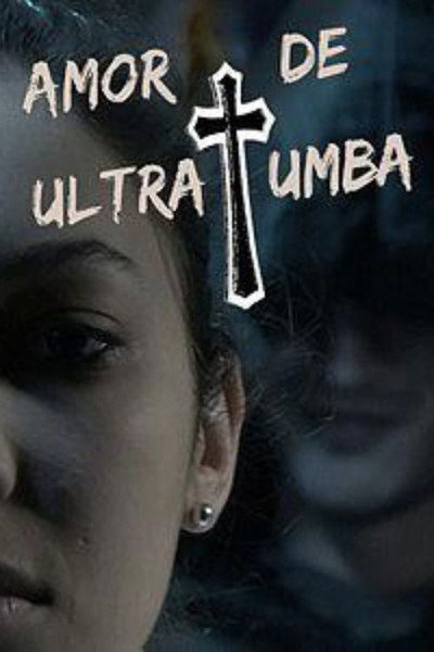 Póster de Amor de Ultratumba
