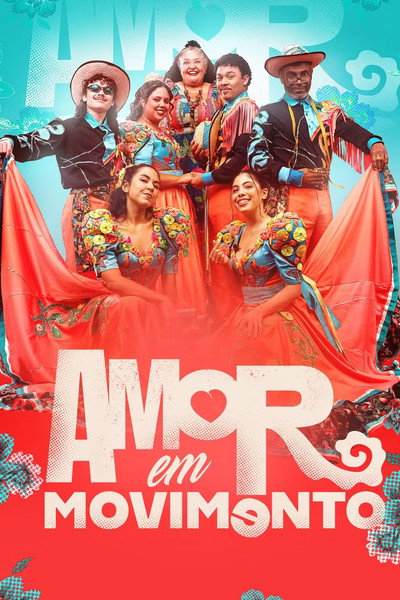 Póster de Amor em Movimento