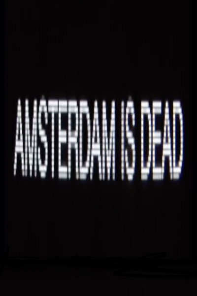 Póster de Amsterdam Is Dead