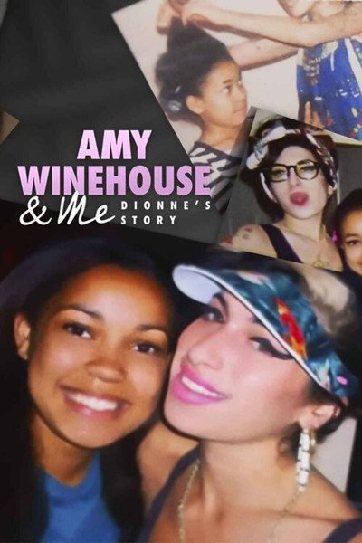 Póster de Amy Winehouse & Me: Dionne's Story