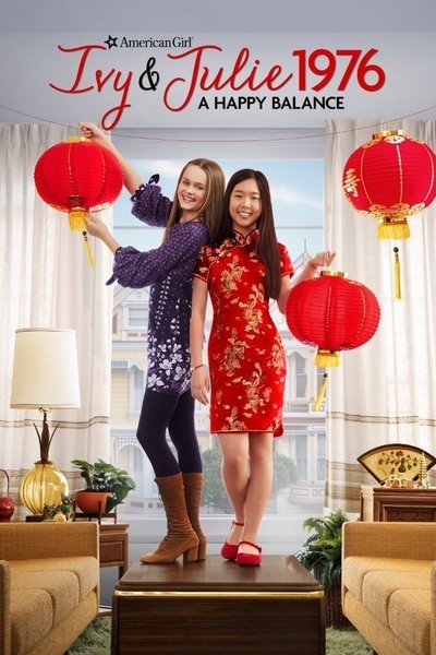 Póster de An American Girl Story: Ivy & Julie 1976 - A Happy Balance
