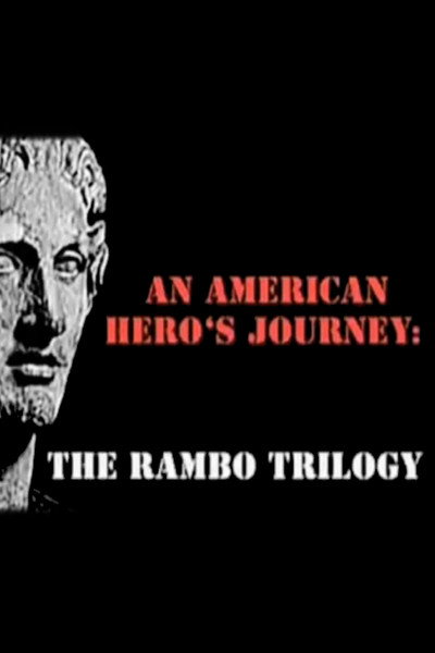 Póster de An American Hero's Journey: The Rambo Trilogy