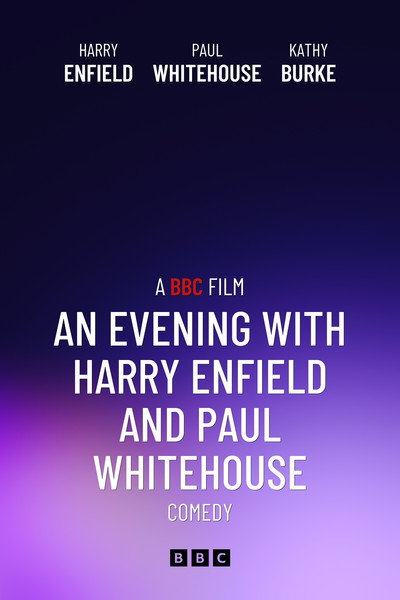 Póster de An Evening with Harry Enfield & Paul Whitehouse