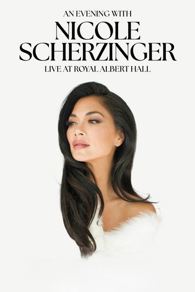 Póster de An Evening with Nicole Scherzinger: Live at Royal Albert Hall