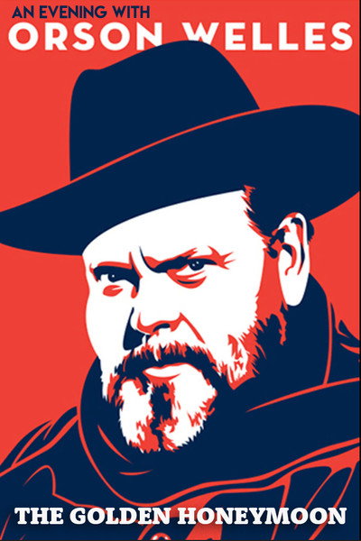 Póster de An Evening with Orson Welles: The Golden Honeymoon