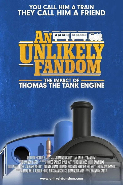 Póster de An Unlikely Fandom: The Impact of Thomas the Tank Engine