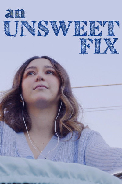 Póster de An Unsweet Fix