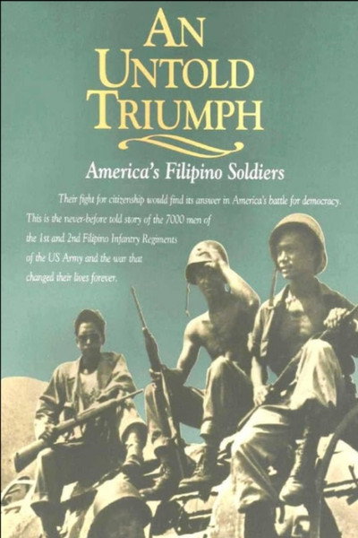 Póster de An Untold Triumph: America's Filipino Soldiers