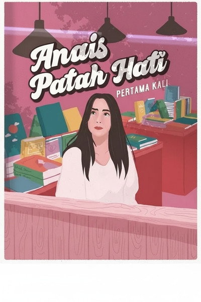 Póster de Anais Patah Hati Pertama Kali