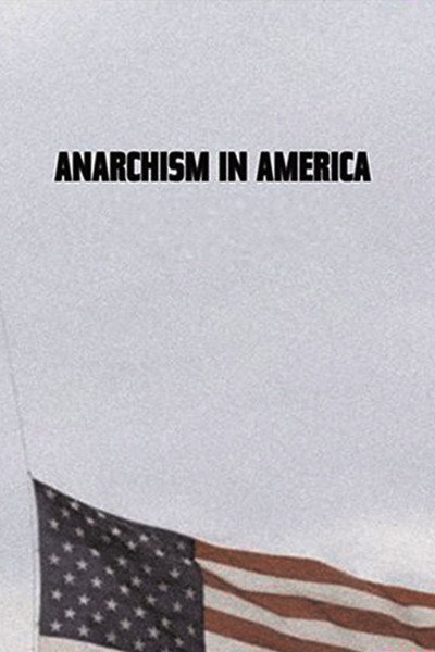 Póster de Anarchism in America