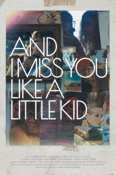 Póster de And I Miss You Like a Little Kid