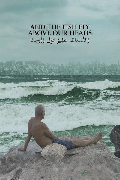 Póster de And the Fish Fly Above Our Heads