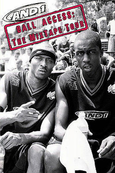 Póster de AND1 Ball Access: The Mixtape Tour