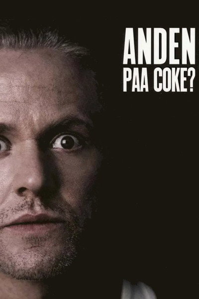 Póster de Anders Matthesen: Anden paa coke?