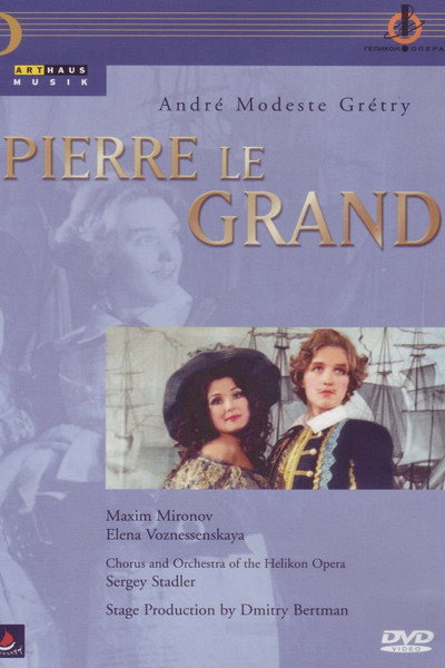 Póster de André Ernest Modeste Grétry: Pierre le Grand, Opéra comique ed 2 actes