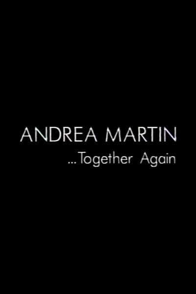 Póster de Andrea Martin... Together Again