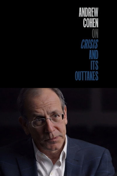 Póster de Andrew Cohen on Crisis and Its Outtakes