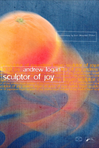 Póster de Andrew Logan: Sculptor of Joy
