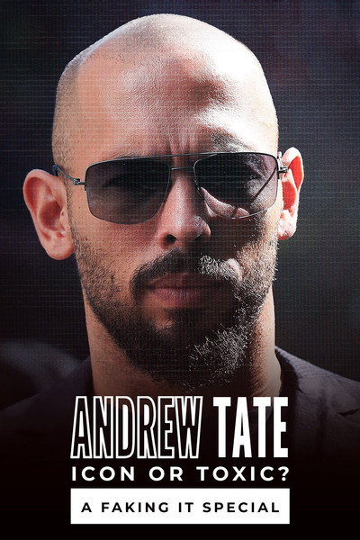 Póster de Andrew Tate: Icon or Toxic? A Faking It Special