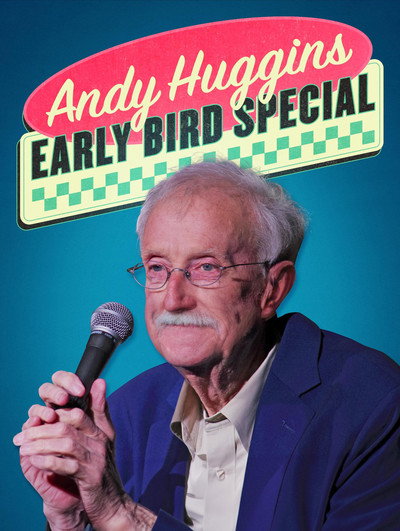 Póster de Andy Huggins: Early Bird Special
