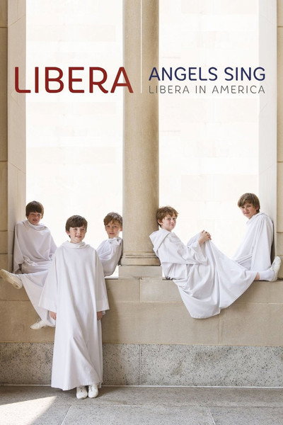 Póster de Angels Sing: Libera in America
