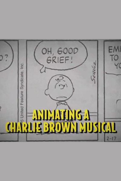 Póster de Animating a Charlie Brown Musical