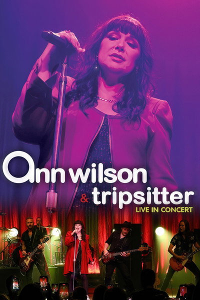 Póster de Ann Wilson & Tripsitter: Live in Concert