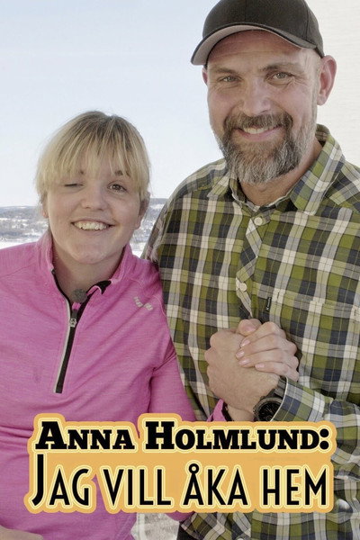 Póster de Anna Holmlund: Jag vill åka hem
