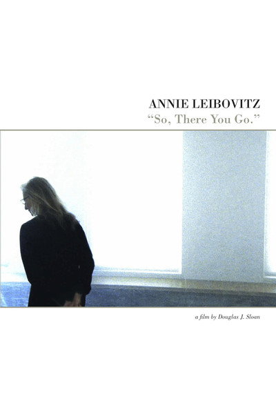 Póster de Annie Leibovitz: So, There You Go