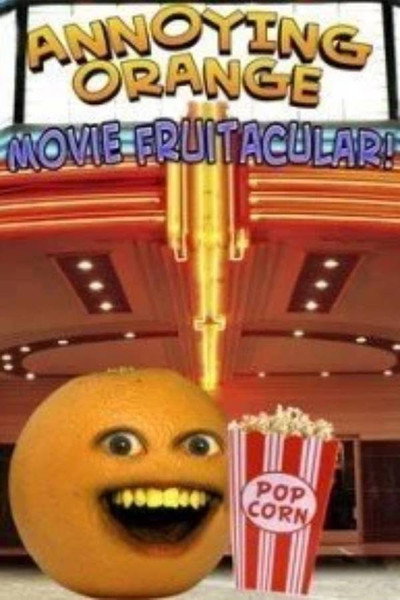 Póster de Annoying Orange: Movie Fruitacular