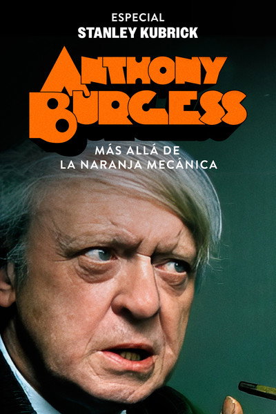 Póster de Anthony Burgess, más allá de La naranja mecánica