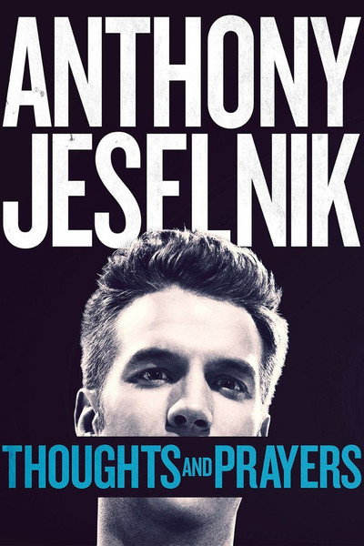 Póster de Anthony Jeselnik: Thoughts and Prayers