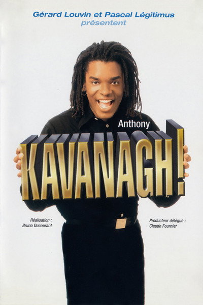 Póster de Anthony Kavanagh: Kavanagh!