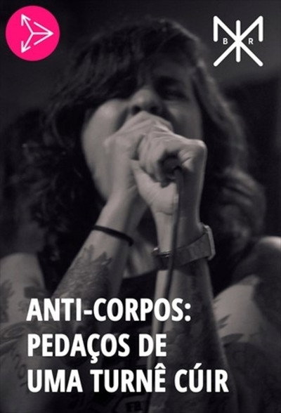 Póster de Anti-corpos: pedaços de uma turnê cúir