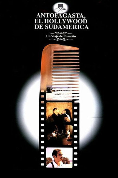Póster de Antofagasta, el Hollywood de Sudamerica