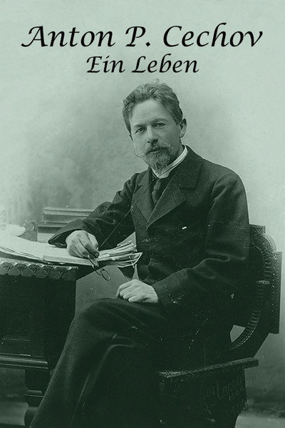 Póster de Anton P. Cechov - Ein Leben