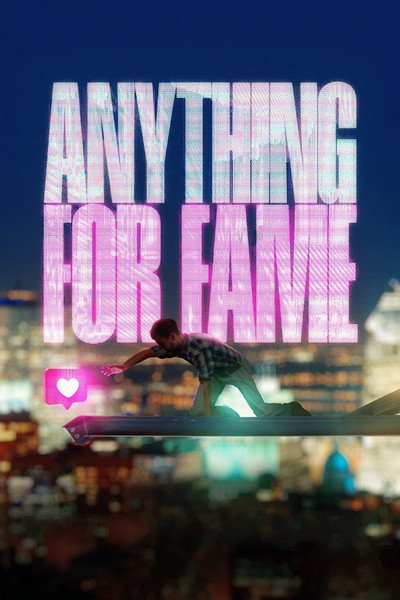 Póster de Anything for Fame