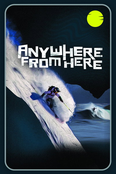 Póster de Anywhere from Here