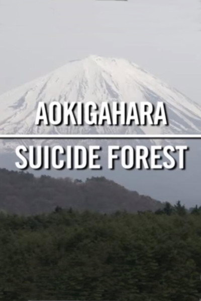Póster de Aokigahara: Suicide Forest