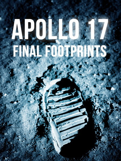 Póster de Apollo 17: Final Footprints on the Moon