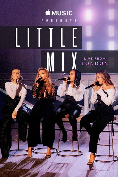 Póster de Apple Music Presents: Little Mix - Live from London