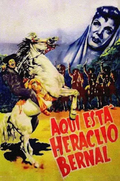 Póster de Aquí está Heraclio Bernal!