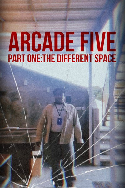 Póster de Arcade Five Part One: The Different Space