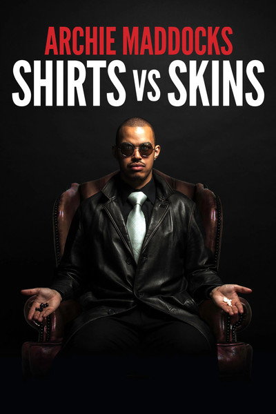 Póster de Archie Maddocks: Shirts Vs Skins